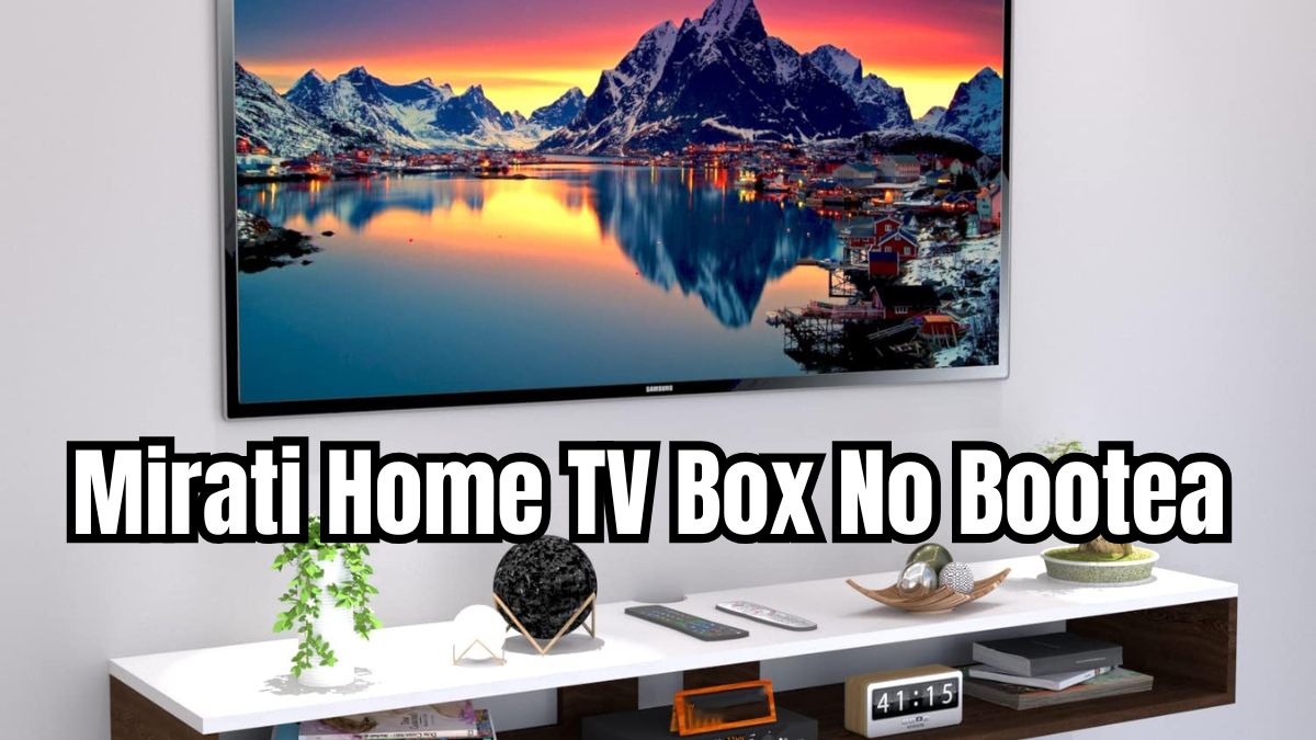 Mirati Home TV Box No Bootea