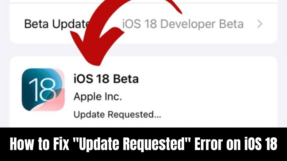 update requested ios 18